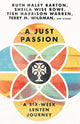 Book cover of: Just Passion – A Six–Week Lenten Journey. By: Esau McCaulley
