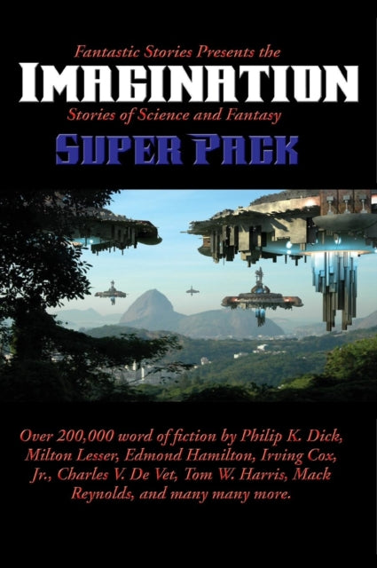 Book cover of: Fantastic Stories Presents the Imagination Super Pack. By: Philip K. Dick