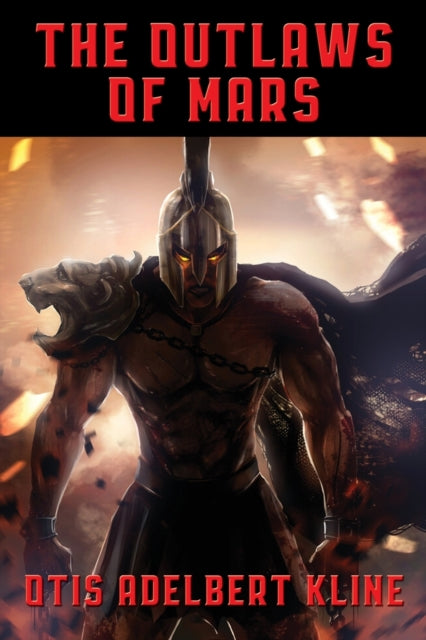 Book cover of: Outlaws of Mars. By: Otis Adelbert Kline