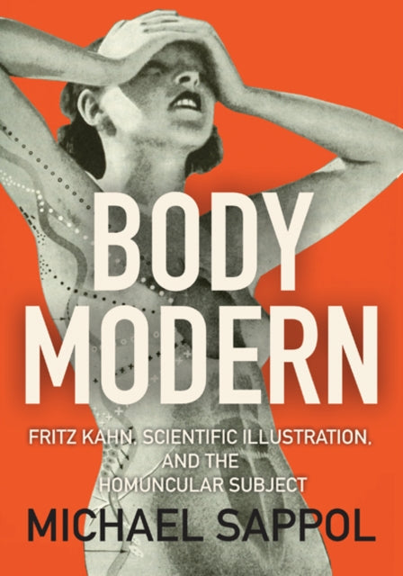 Book cover of: Body Modern. By: Michael Sappol