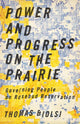 Book cover of: Power and Progress on the Prairie. By: Thomas Biolsi