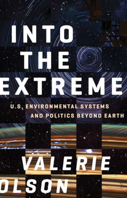 Book cover of: Into the Extreme. By: Valerie Olson