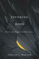 Book cover of: Invoking Hope. By: Phillip E. Wegner