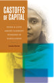 Book cover of: Castoffs of Capital. By: Lamia Karim