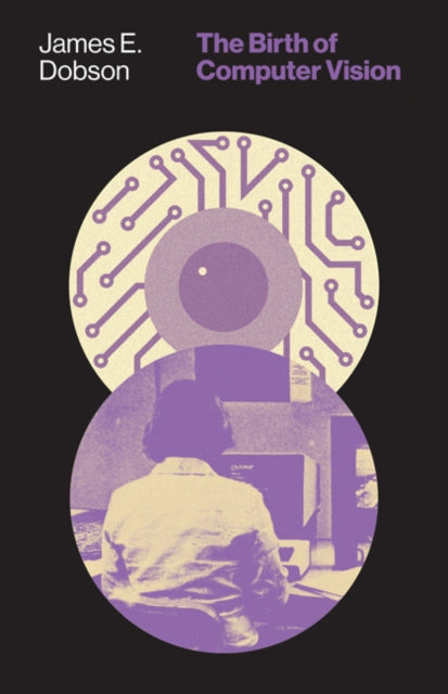 Book cover of: Birth of Computer Vision. By: James E. Dobson