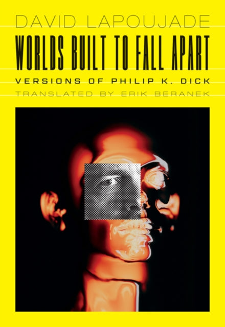 Book cover of: Worlds Built to Fall Apart. By: David Lapoujade