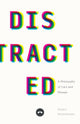 Book cover of: Distracted. By: Robert Rosenberger