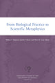 Book cover of: From Biological Practice to Scientific Metaphysics. By: William C. Bausman