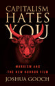 Book cover of: Capitalism Hates You. By: Joshua Gooch