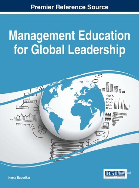 Book cover of: Management Education for Global Leadership. By: Neeta Baporikar