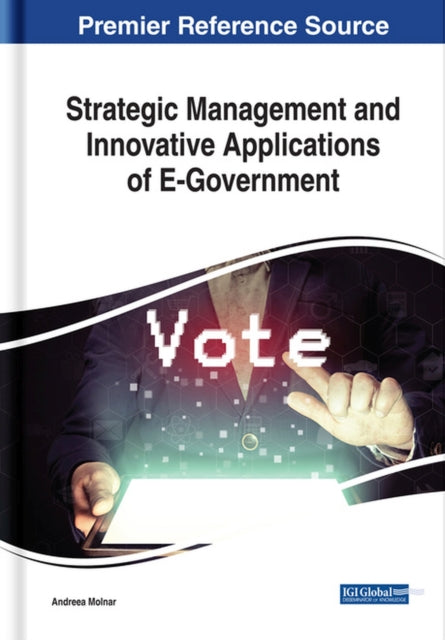Book cover of: Strategic Management and Innovative Applications of E-Government. By: Andreea Molnar