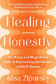 Book cover of: Healing Honestly. By: Alisa Zipursky