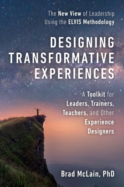 Book cover of: Designing Transformative Experiences. By: Brad McLain