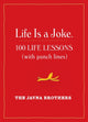 Book cover of: Life Is a Joke. By: Gordon & John Javna