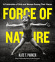 Book cover of: Force of Nature. By: Kate T. Parker