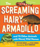 Book cover of: Screaming Hairy Armadillo and 76 Other Animals with Weird, Wild Names. By: Matthew Murrie