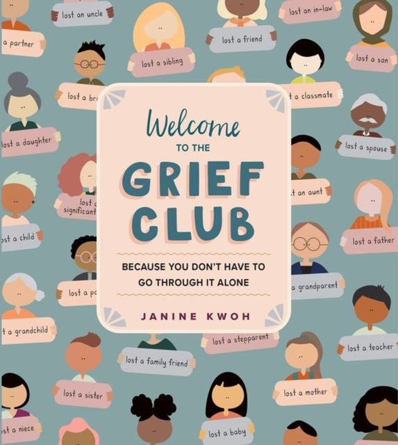 Book cover of: Welcome to the Grief Club. By: Janine Kwoh