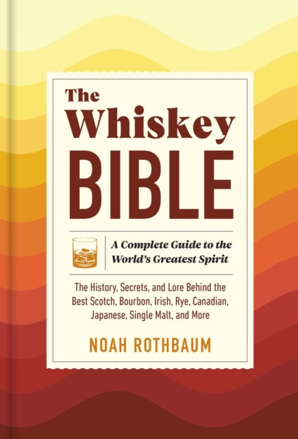 Book cover of: The Whiskey Bible