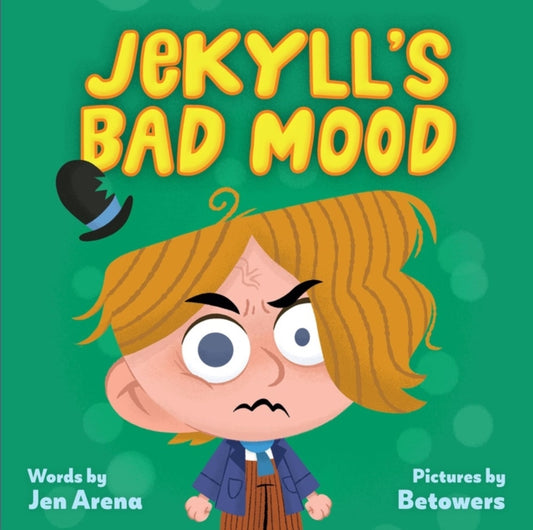 Book cover of: Jekyll's Bad Mood. By: Jen Arena