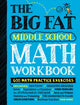 Book cover of: Big Fat Middle School Math Workbook. By: Workman Publishing