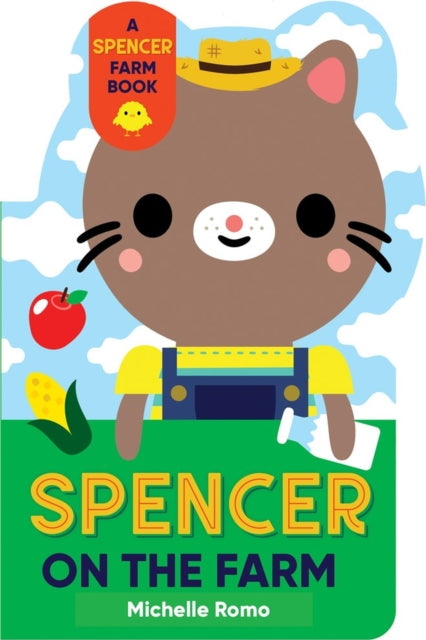 Book cover of: Spencer on the Farm. By: Michelle Romo