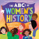Book cover of: ABCs of Women's History. By: Rio Cortez