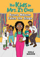 Book cover of: Kids in Mrs. Z's Class: Ayana Ndoum Takes the Stage. By: Kekla Magoon