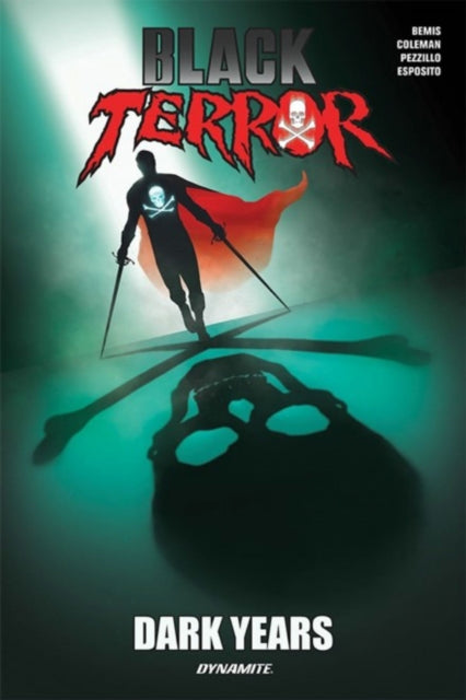 Book cover of: Black Terror: Dark Years. By: Max Bemis