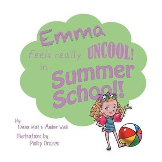 Book cover of: Emma Feels Really Uncool in Summer School