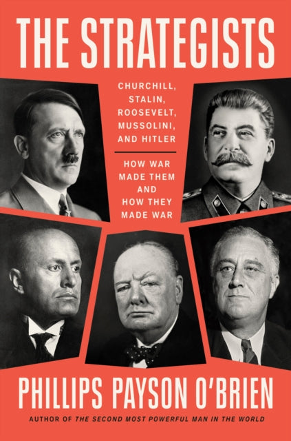 Book cover of: Strategists. By: Phillips Payson O'Brien