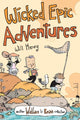 Book cover of: Wicked Epic Adventures. By: Will Henry