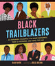 Book cover of: Black Trailblazers. By: Bijan Bayne