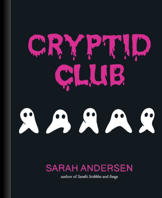 Book cover of: Cryptid Club. By: Sarah Andersen