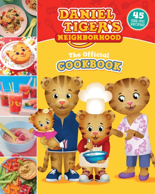 Book cover of: Official Daniel Tiger Cookbook. By: Rebecca Woods