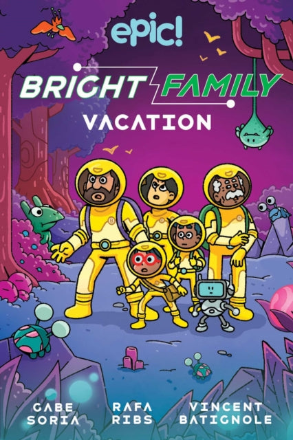 Bright Family: Vacation 9781524878689 Gabe Soria