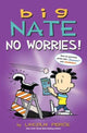 Big Nate: No Worries!, Two Books in One 9781524880910 Lincoln Peirce