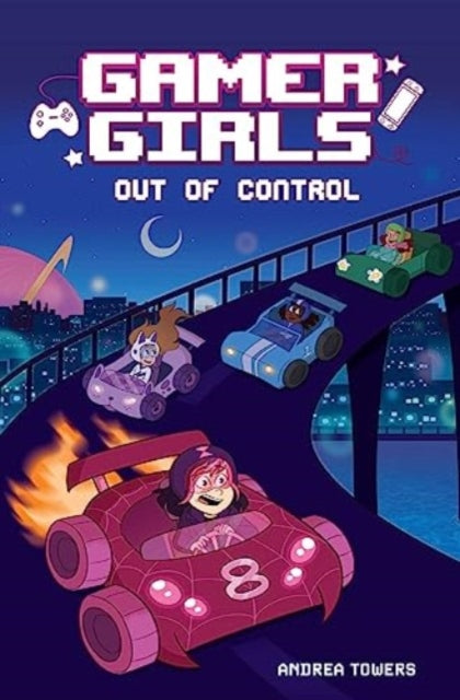 Book cover of: Gamer Girls: Out of Control. By: Andrea Towers