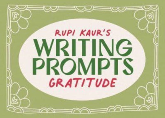 Book cover of: Rupi Kaur's Writing Prompts Gratitude