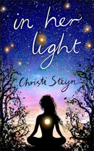 Book cover of: In Her Light. By: Christi Steyn
