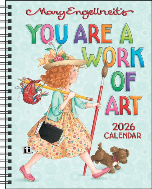 Book cover of: Mary Engelbreit's You Are a Work of Art 2026 Monthly/Weekly Planner Calendar