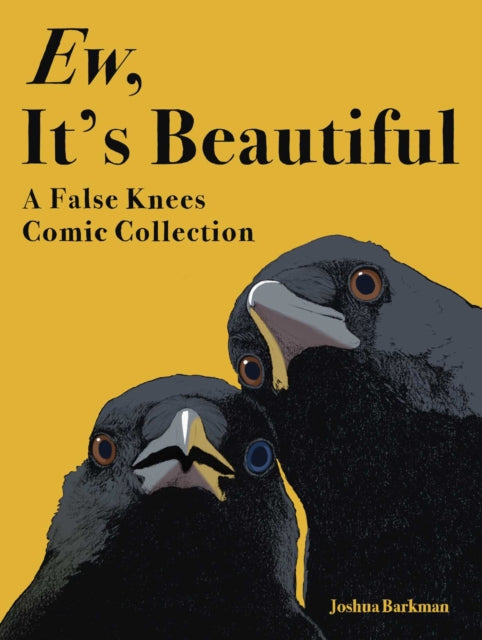 Book cover of: Ew, It's Beautiful