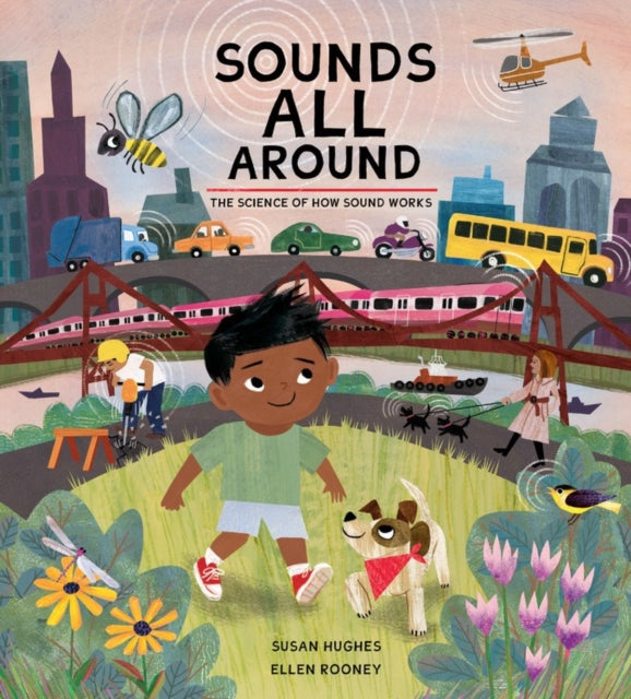 Book cover of: Sounds All Around. By: Susan Hughes