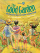 Book cover of: Good Garden. By: Katie Smith Milway