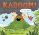 Book cover of: Kaboom! A Volcano Erupts. By: Jessica Kulekjian