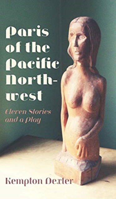 Book cover of: Paris of the Pacific Northwest
