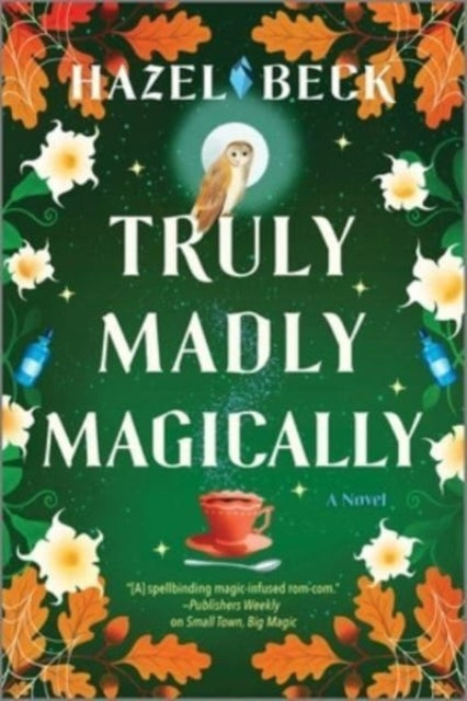 Book cover of: Truly Madly Magically. By: Hazel Beck