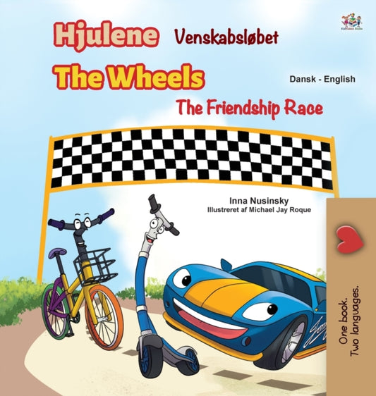 Book cover of: The Wheels -The Friendship Race (Danish English Bilingual Children's Books)