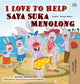 Book cover of: I Love to Help (English Malay Bilingual Book for Kids)