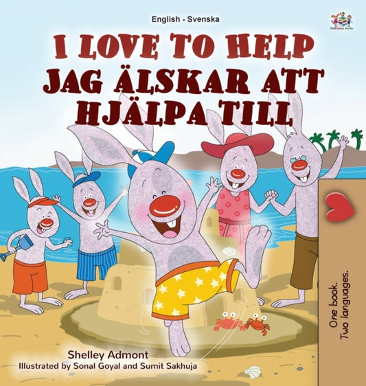 Book cover of: I Love to Help (English Swedish Bilingual Book for Kids)
