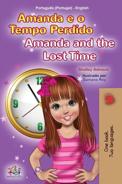 Book cover of: Amanda and the Lost Time (Portuguese English Bilingual Children's Book - Portugal)